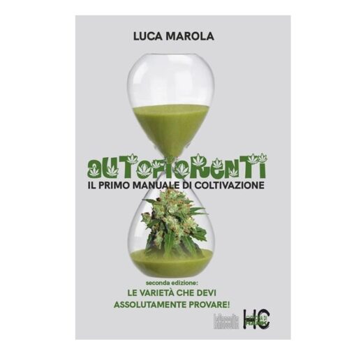 Autofiorenti | Il Primo Manuale di Coltivazione