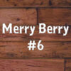Merry Berry #6 fem. The Outlaw Seeds